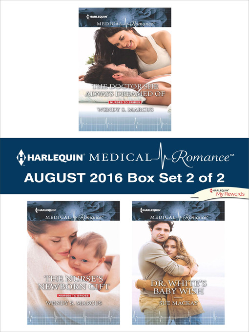 Title details for Harlequin Medical Romance August 2016--Box Set 2 of 2 by Wendy S. Marcus - Wait list
